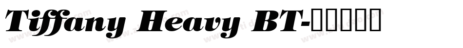 Tiffany Heavy BT字体转换